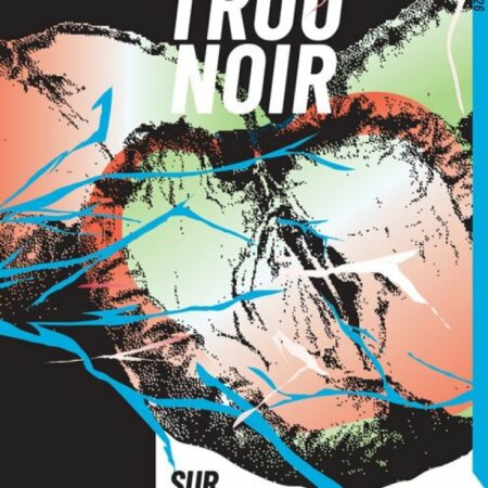 Trou Noir 6 # Sur le tard, approches dissidentes de la vieillesse